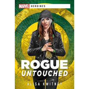 Rogue: Untouched (Marvel: Heronies) (BOOK)