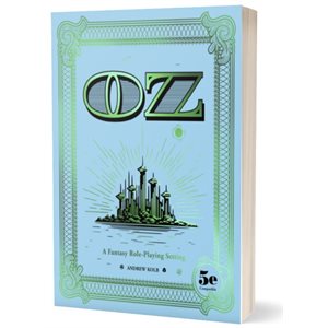 OZ: A Fantasy Role-Playing Setting (No Amazon Sales)