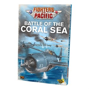 Fighters Of The Pacific: Battle of the Coral Sea ^ OCT 2023
