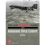 The Last Hundred Yards: Airborne Over Europe