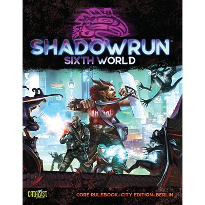 Shadowrun: 6th World Core Rules Berlin (No Amazon Sales)