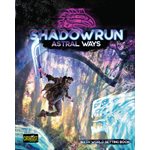 Shadowrun: Astral Ways (No Amazon Sales)