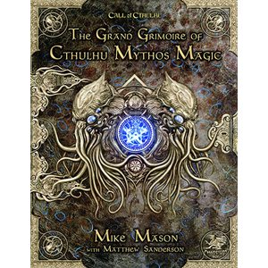 Call of Cthulhu: Grand Grimoire of Cthulhu Mythos Magic