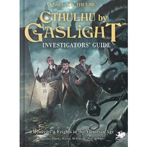 Call of Cthulhu: Cthulhu by Gaslight: Investigator's Guide ^ NOV 2024