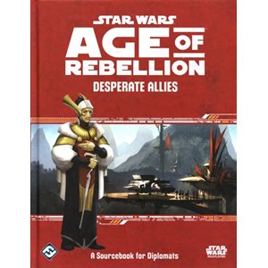 Star Wars: Age of Rebellion RPG:: Desperate Allies (FR)