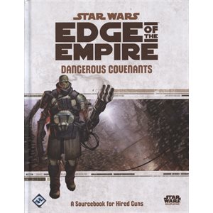 Star Wars: Edge of the Empire: Dangerous Covenant (FR)