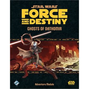 Star Wars: Force and Destiny: Ghosts of Dathomir