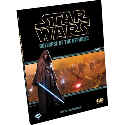 Star Wars Roleplaying Game: Collapse of the Republic