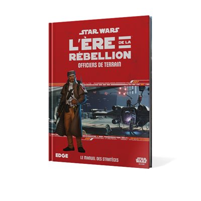 Star Wars: L'Ere De La Rebellion: officiers De Terrain