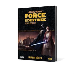 Star Wars: Force Et Destinees: Le Jeu De Role