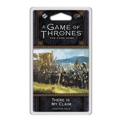 Game of Thrones: LCG 2nd Ed: There Is My Claim
