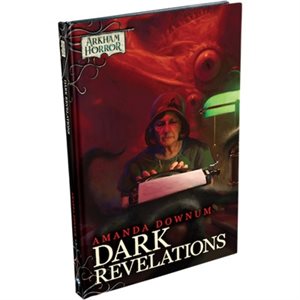Arkham Horror Novella: Dark Revelations (BOOK)