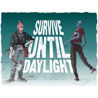 Survive Until Daylight ^ Q4 2023