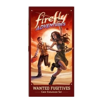 Firefly Adventures: Wanted Fugitives (Crew Expansion Set) Simon & River