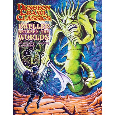 Dungeon Crawl Classics #102: Dweller Between the Worlds