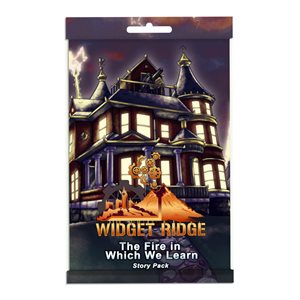 Widget Ridge: The Fire in Which We Learn (Story Pack)