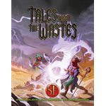 Tales from the Wastes (5E)