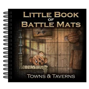 Little Book of Battle Mats: Towns & Taverns (No Amazon Sales)