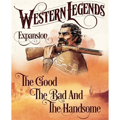 Western Legends: Good, Bad, Handsome (No Amazon Sales) ^ Q1 2024