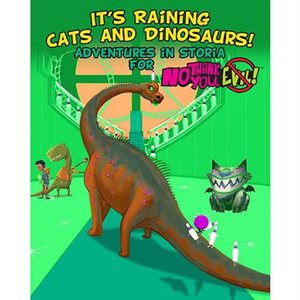No Thank You Evil: Its Raining Cats and Dinosaurs (No Amazon Sales)