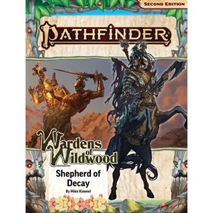 Pathfinder 2E: Adventure Path: Shepherd of Decay (Wardens of Wildwood 3 of 3) (P2) ^ JUN 26 2024