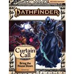 Pathfinder 2E: Bring the House Down (Curtain Call 3 of 3) (P2) ^ SEPT 18 2024