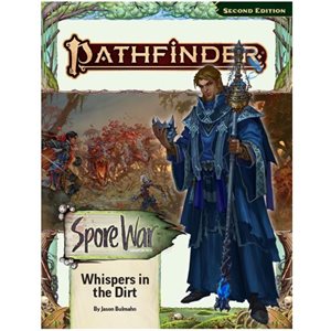 Pathfinder 2E: Adventure Path: Whispers in the Dirt (Spore War 1 of 3) (P2) ^ JAN 8 2025