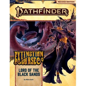 Pathfinder 2E: Extinction Curse: Lord of the Black Sands