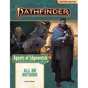 Pathfinder 2E: Agents of Edgewatch: All or Nothing