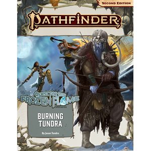 Pathfinder 2E: Quest for the Frozen Flame: Burning Tundra