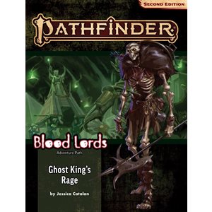 Pathfinder Adventure Path: Ghost King’s Rage (Blood Lords 6 of 6) (P2) ^ DEC 14 2022