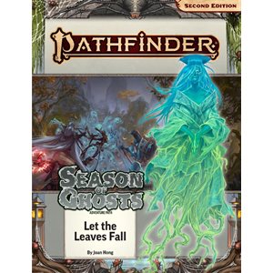 Pathfinder Adventure Path: Let the Leaves Fall (Season of Ghosts 2 of 4)