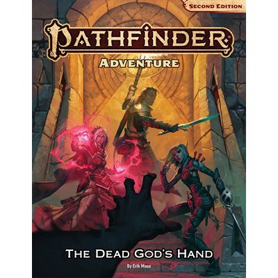 Pathfinder 2E: Modules: The Dead God's Hand ^ TBD 2024