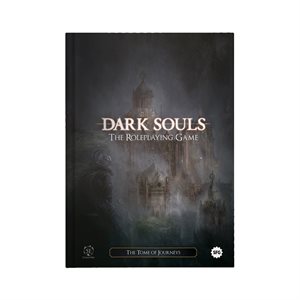 Dark Souls the Roleplaying Game: The Tome of Journeys (No Amazon Sales) ^ Q1 2024