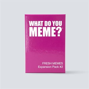 What Do You Meme? Fresh Memes 2 Expansion (No Amazon Sales)