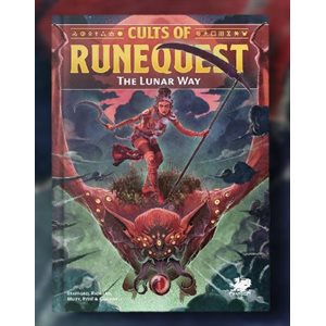 Cults of RuneQuest: The Lunar Way ^ MAY 2024